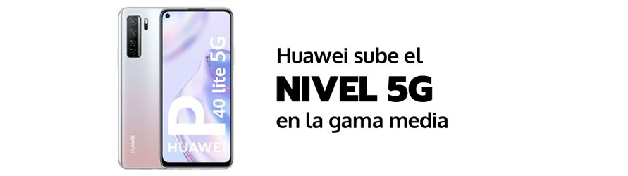 El Huawei P40 lite 5G es el nuevo modelo de Huawei